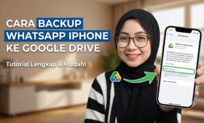 Cara Backup WhatsApp iPhone ke Google Drive